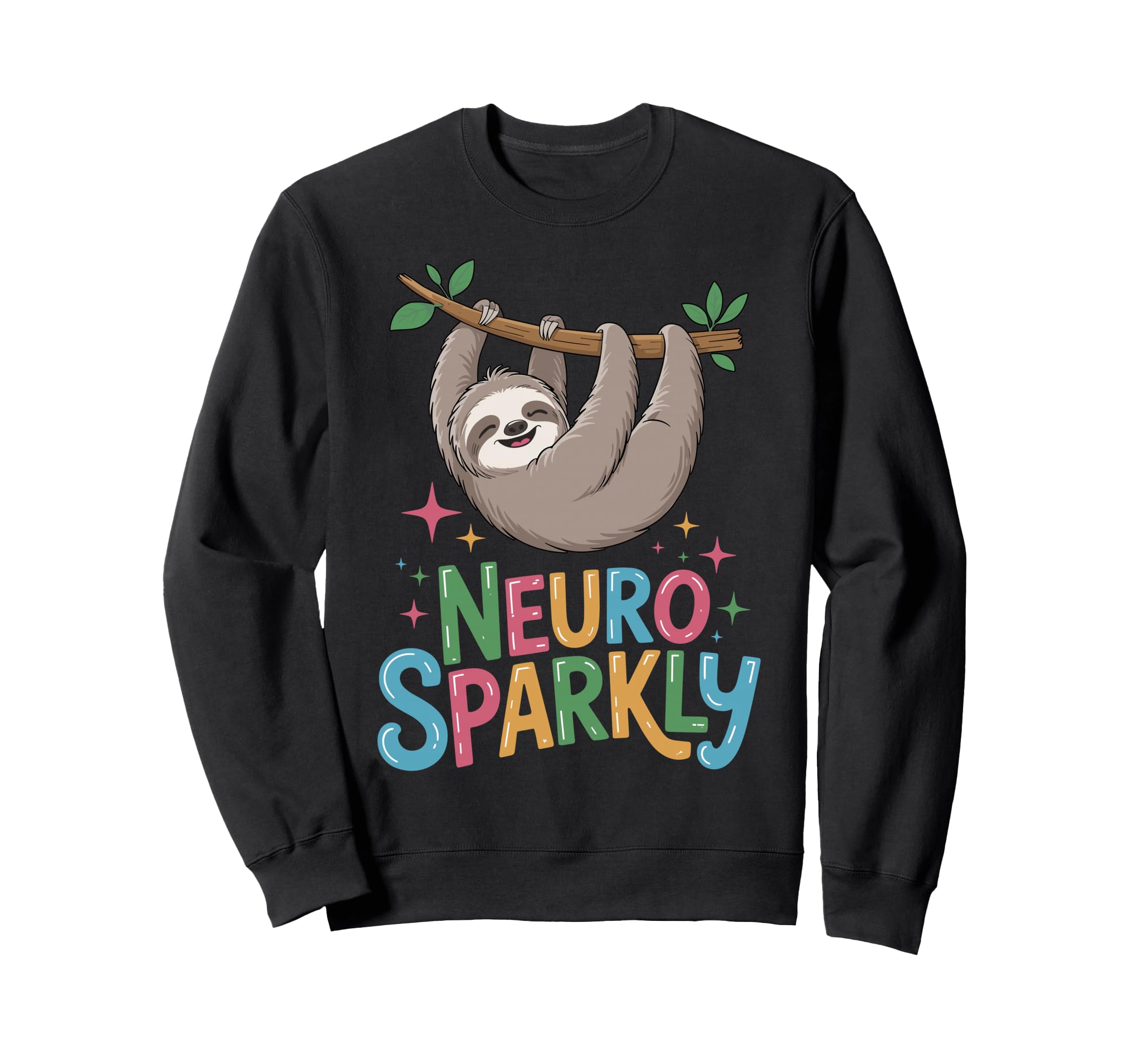 Neuro Sparkly Funny Neurodiverse Adhd Sweatshirt - Trendy Graphic Unisex - T-Shirt, Sweatshirt, Hoodie
