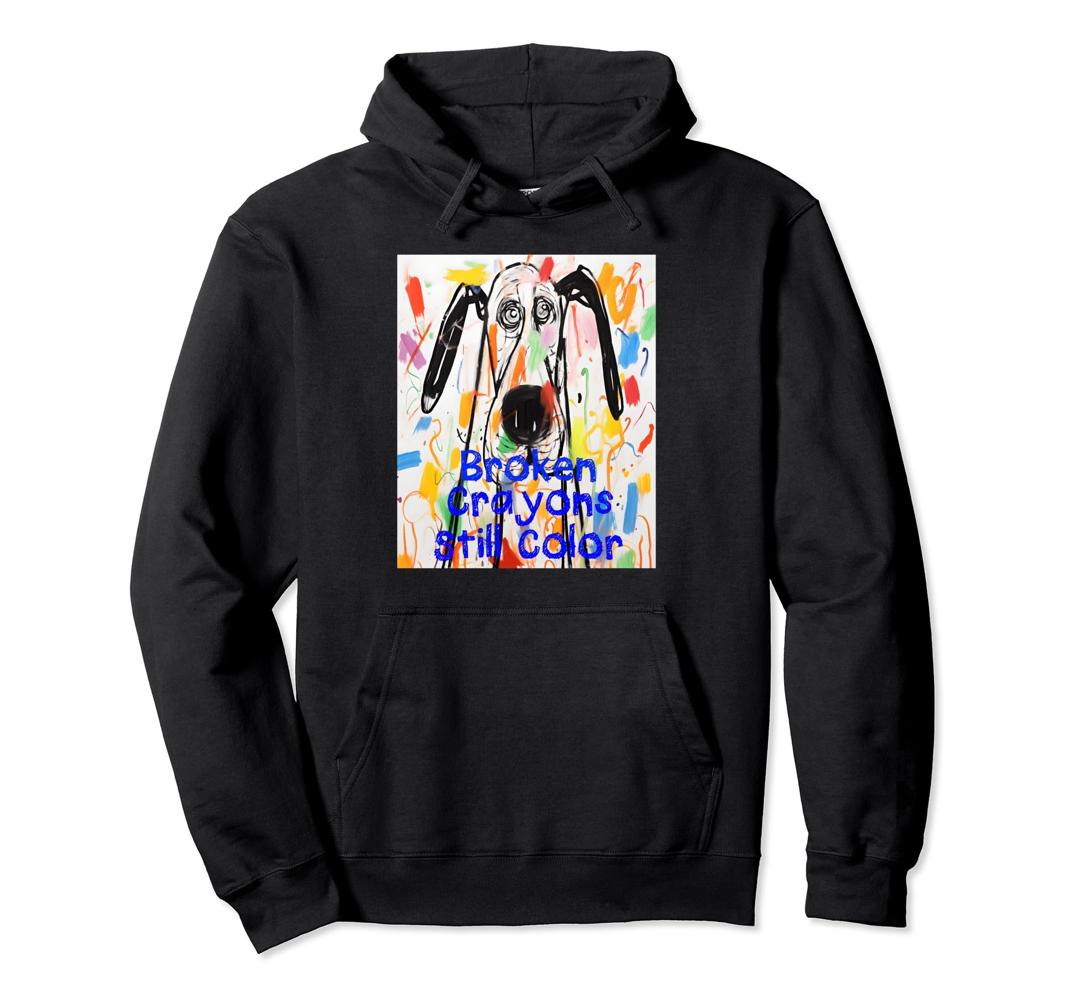 Broken Crayons Still Color Dog Teacher Hoodie - Graphic Print Men Women - T-Shirt, Sweatshirt, Hoodie