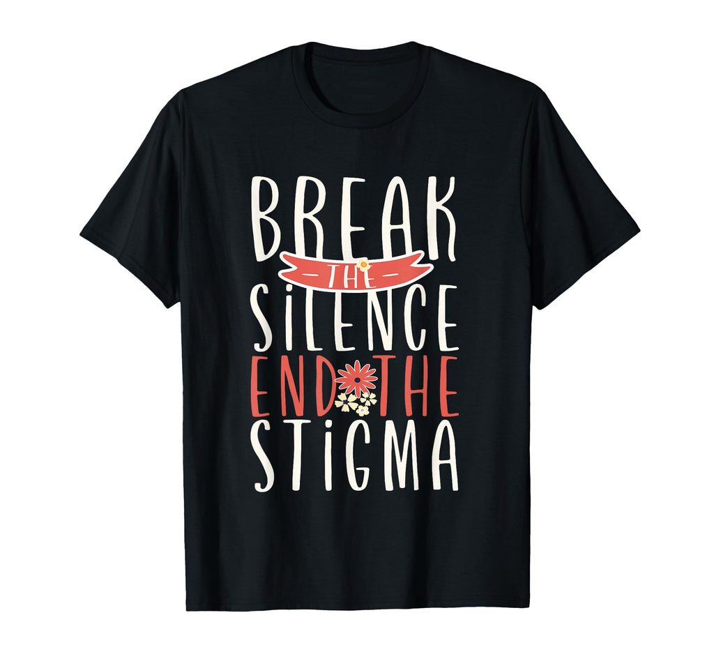 Break Silence End Stigma Mental Health T-Shirt - Novelty Apparel Unisex - T-Shirt, Sweatshirt, Hoodie
