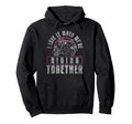 Motorcycle Biker Friends Besties Buddies I Hoodie - Unique Graphic Unisex - T-Shirt, Sweatshirt, Hoodie