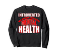 Introverted But Willing To Discuss Sweatshirt - Custom Art Print Men Women - T-Shirt, Sweatshirt, Hoodie