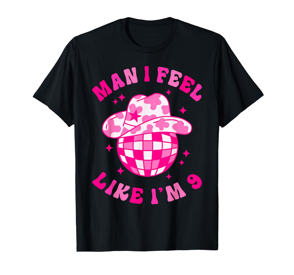I Feel Like Im 9 Years Old 9Th T-Shirt - Novelty Apparel for Adults - T-Shirt, Sweatshirt, Hoodie
