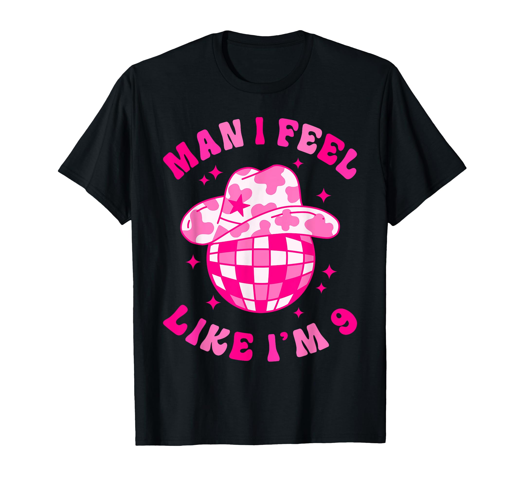 I Feel Like Im 9 Years Old 9Th T-Shirt - Novelty Apparel for Adults - T-Shirt, Sweatshirt, Hoodie