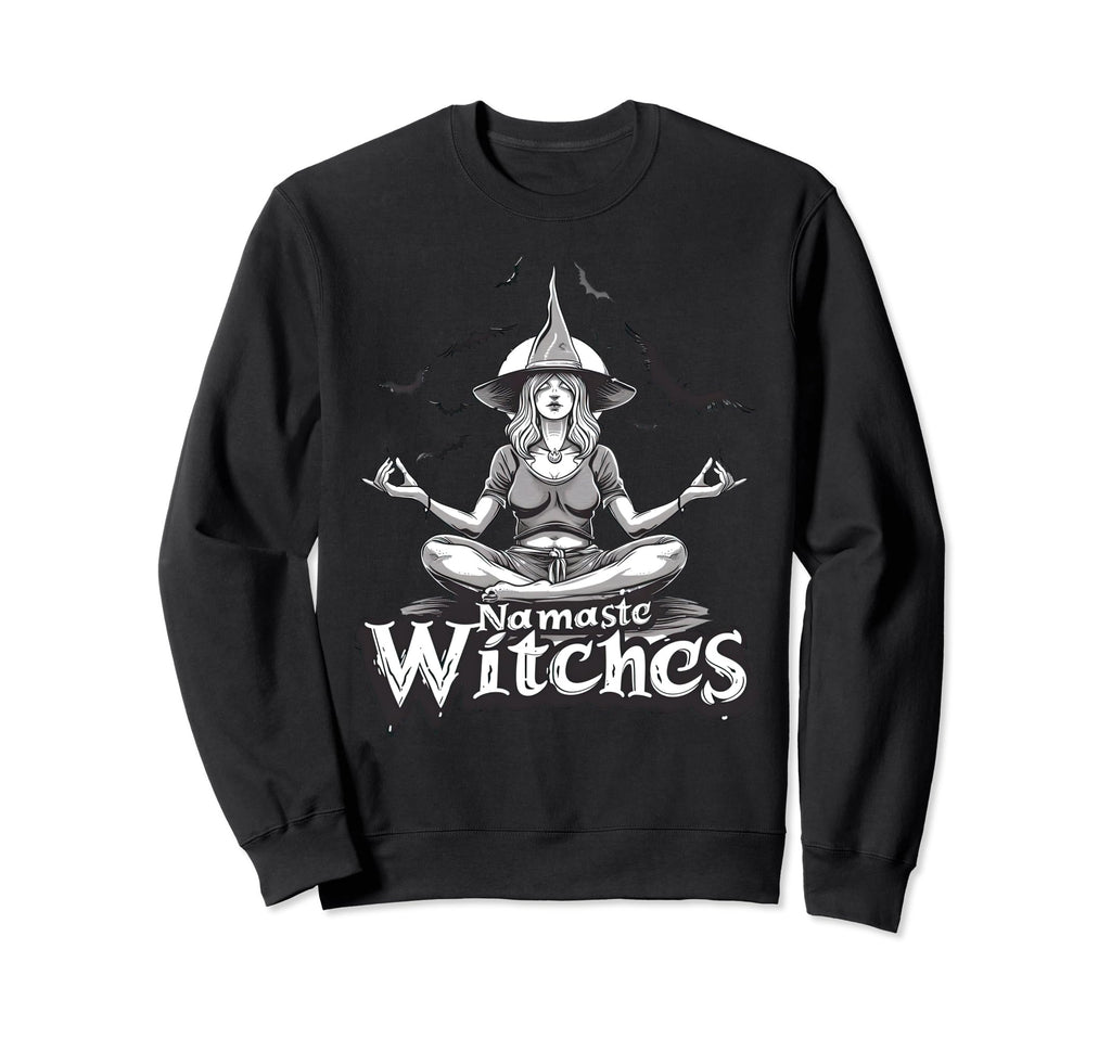 Namaste Witches Funny Witch Sweatshirt - Aesthetic Graphic for Adults - T-Shirt, Sweatshirt, Hoodie
