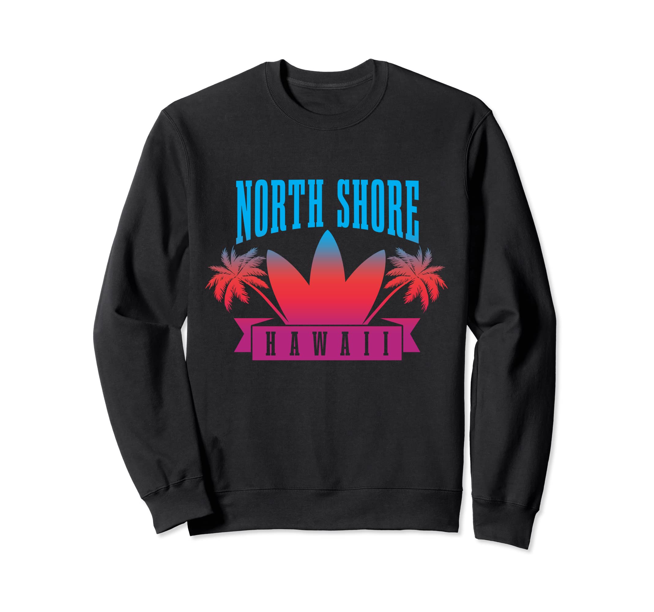 North Shore Beach Hawaii Surf Sunset Sweatshirt - Graphic Print Unisex - T-Shirt, Sweatshirt, Hoodie