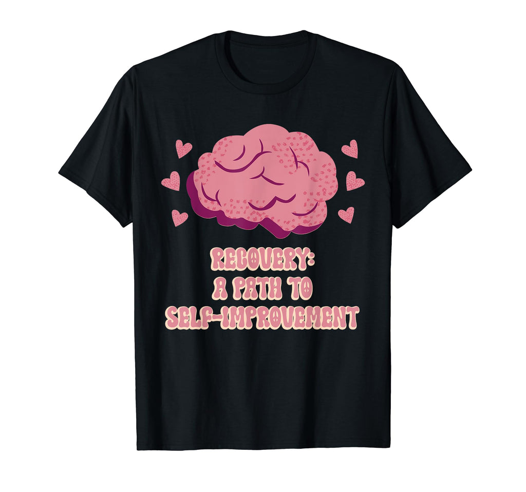 Recovery Path To Self Improvement T-Shirt - Aesthetic Graphic for Adults - T-Shirt, Sweatshirt, Hoodie