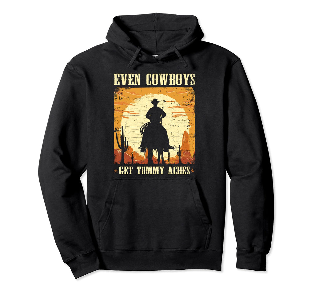 Even Cowboys Get Tummy Aches Survivor Hoodie - Aesthetic Graphic Unisex - T-Shirt, Sweatshirt, Hoodie