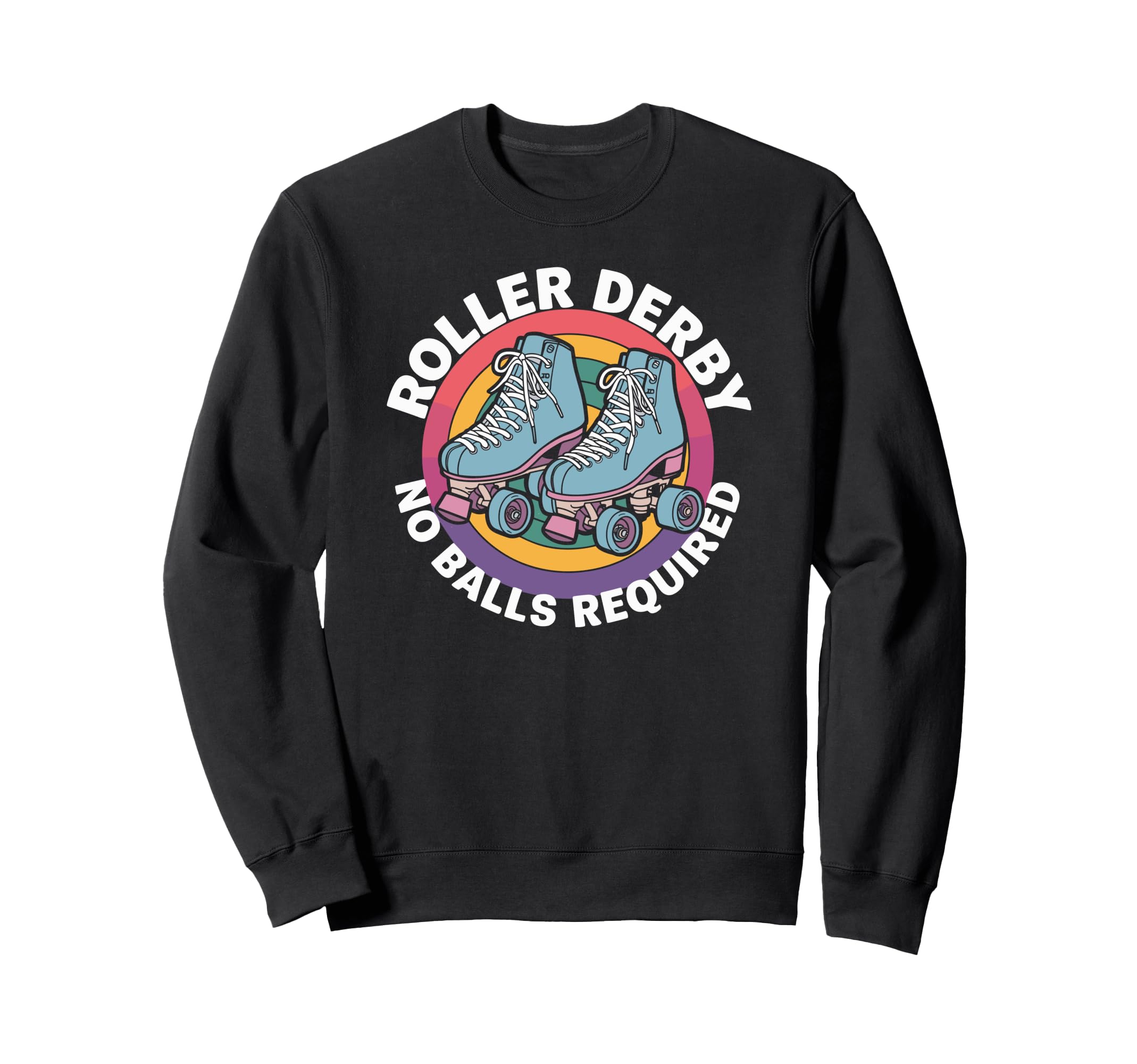 Roller Derby No Balls Required Sweatshirt - Minimalist Print Men Women - T-Shirt, Sweatshirt, Hoodie