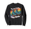 Roller Skating They See Me Sweatshirt - Fun Novelty Design Men Women - T-Shirt, Sweatshirt, Hoodie