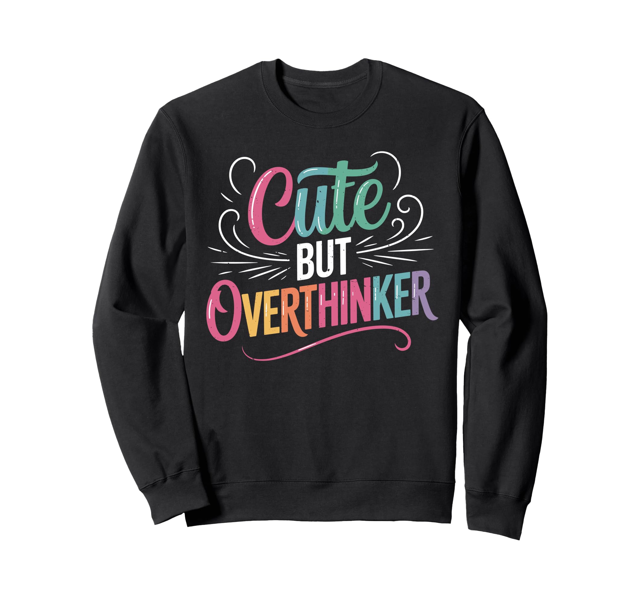 But Overthinker Introvert Sweatshirt - Streetwear Style for Adults - T-Shirt, Sweatshirt, Hoodie