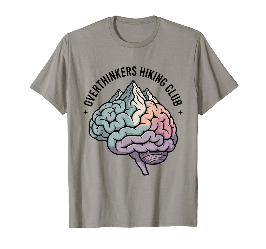 Overthinkers Hiking Club Mindful Mountains T-Shirt - Unique Graphic Unisex - T-Shirt, Sweatshirt, Hoodie