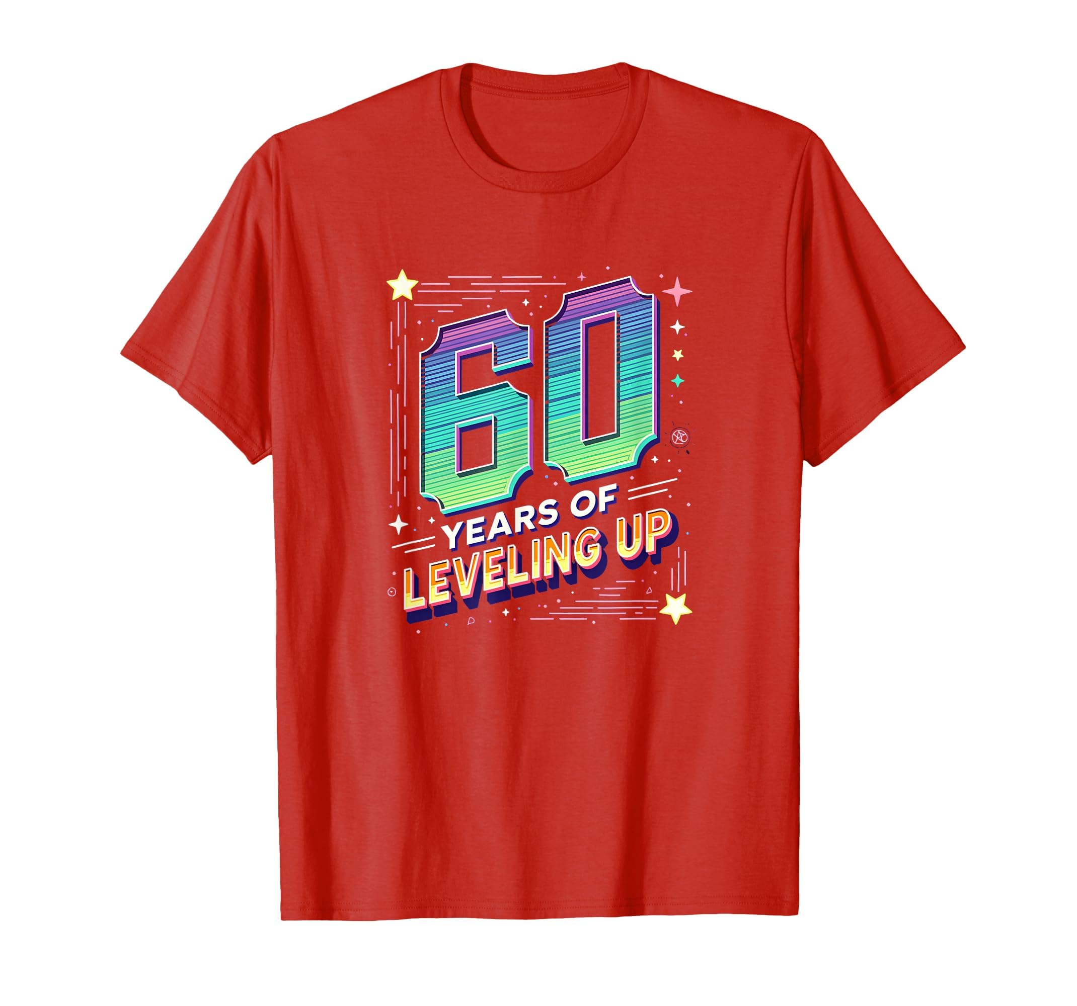 60 Years Leveling Up 30Th Birthday T-Shirt - Novelty Apparel for Adults - T-Shirt, Sweatshirt, Hoodie