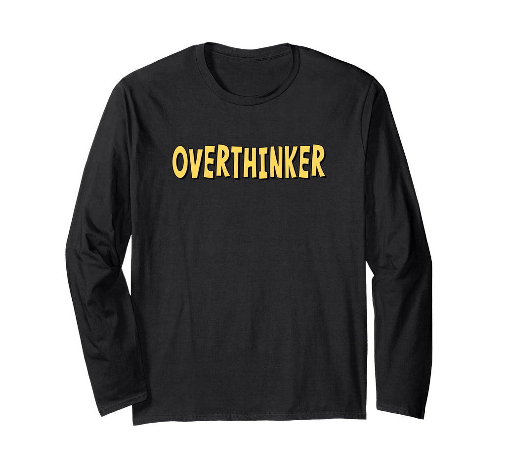 Overthinker Yellow Lettering T-Shirt - Casual Everyday Wear Unisex - T-Shirt, Sweatshirt, Hoodie