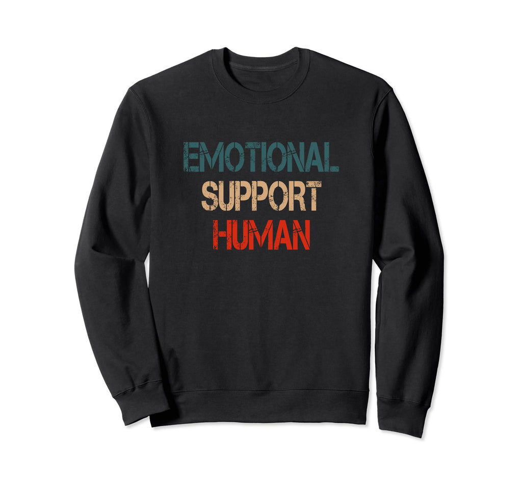 Emotional Support Human Mental Sweatshirt - Streetwear Style for Adults - T-Shirt, Sweatshirt, Hoodie