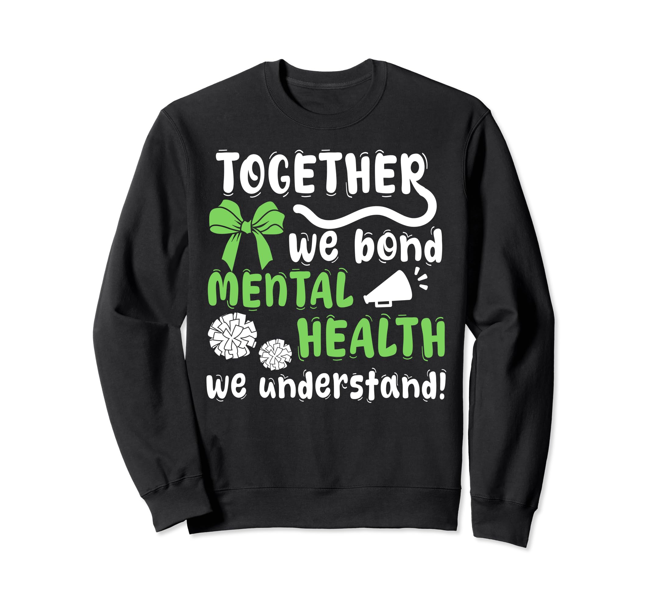 Cheerleading Chant Mental Health Sweatshirt - Minimalist Print Men Women - T-Shirt, Sweatshirt, Hoodie