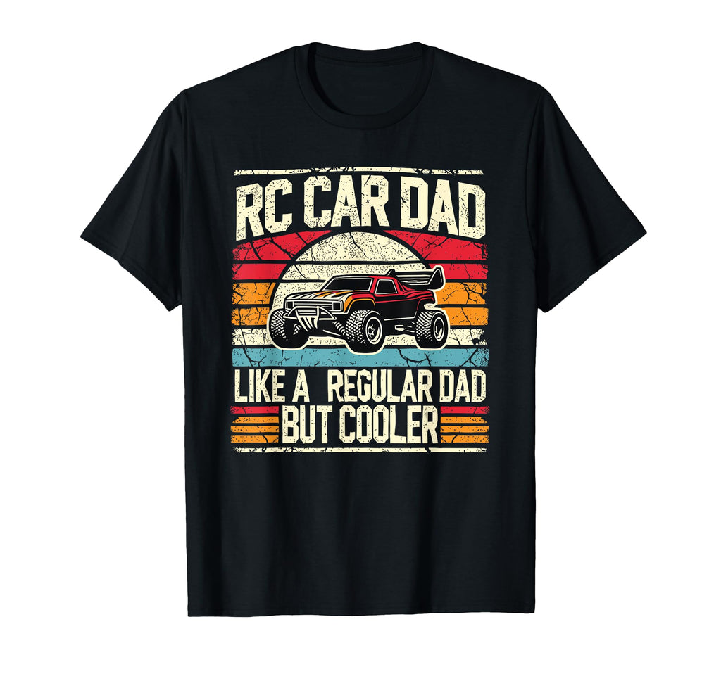 Rc Car Dad Cooler Funny Rc Cars T-Shirt - Minimalist Print Men Women - T-Shirt, Sweatshirt, Hoodie
