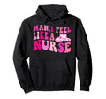 I Feel Like Nurse Cowgirl Hat Western Hoodie - Novelty Apparel Men Women - T-Shirt, Sweatshirt, Hoodie