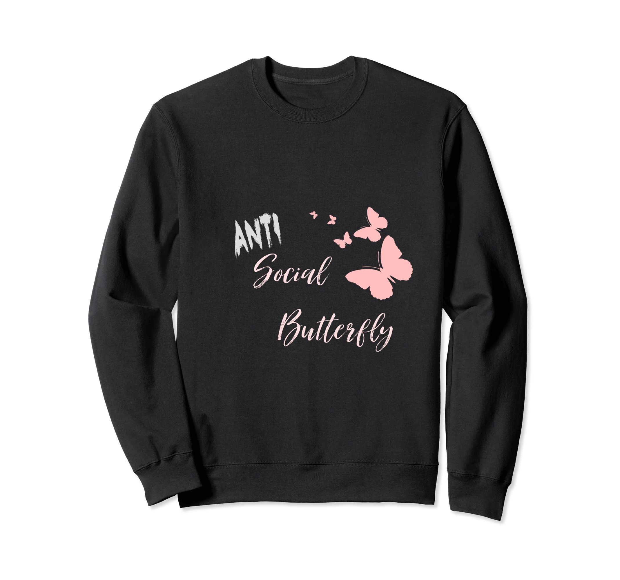 Anti Social Butterfly Introverted Sweatshirt - Graphic Print for Adults - T-Shirt, Sweatshirt, Hoodie