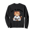 Oh M Mmmm Zen Cat Meditation Sweatshirt - Aesthetic Graphic for Adults - T-Shirt, Sweatshirt, Hoodie