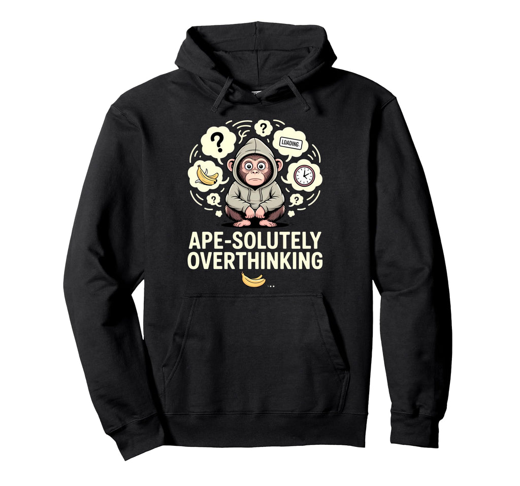 Overthinking Ape Anxiety Awkward Animal Hoodie - Graphic Print for Adults - T-Shirt, Sweatshirt, Hoodie
