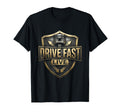 Drive Fast Live Bold Car Enthusiast T-Shirt - Novelty Apparel Unisex - T-Shirt, Sweatshirt, Hoodie