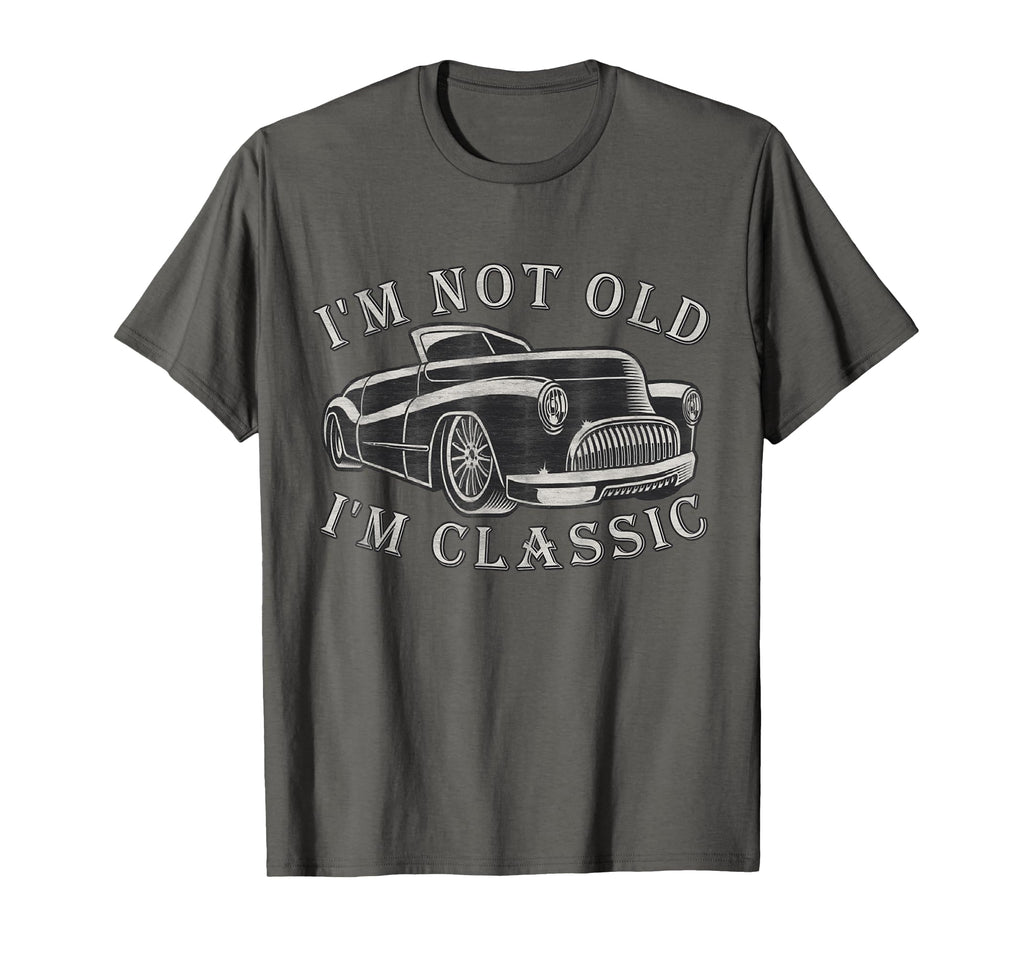 Car Im Not Old Dad Car T-Shirt - Minimalist Print Men Women - T-Shirt, Sweatshirt, Hoodie
