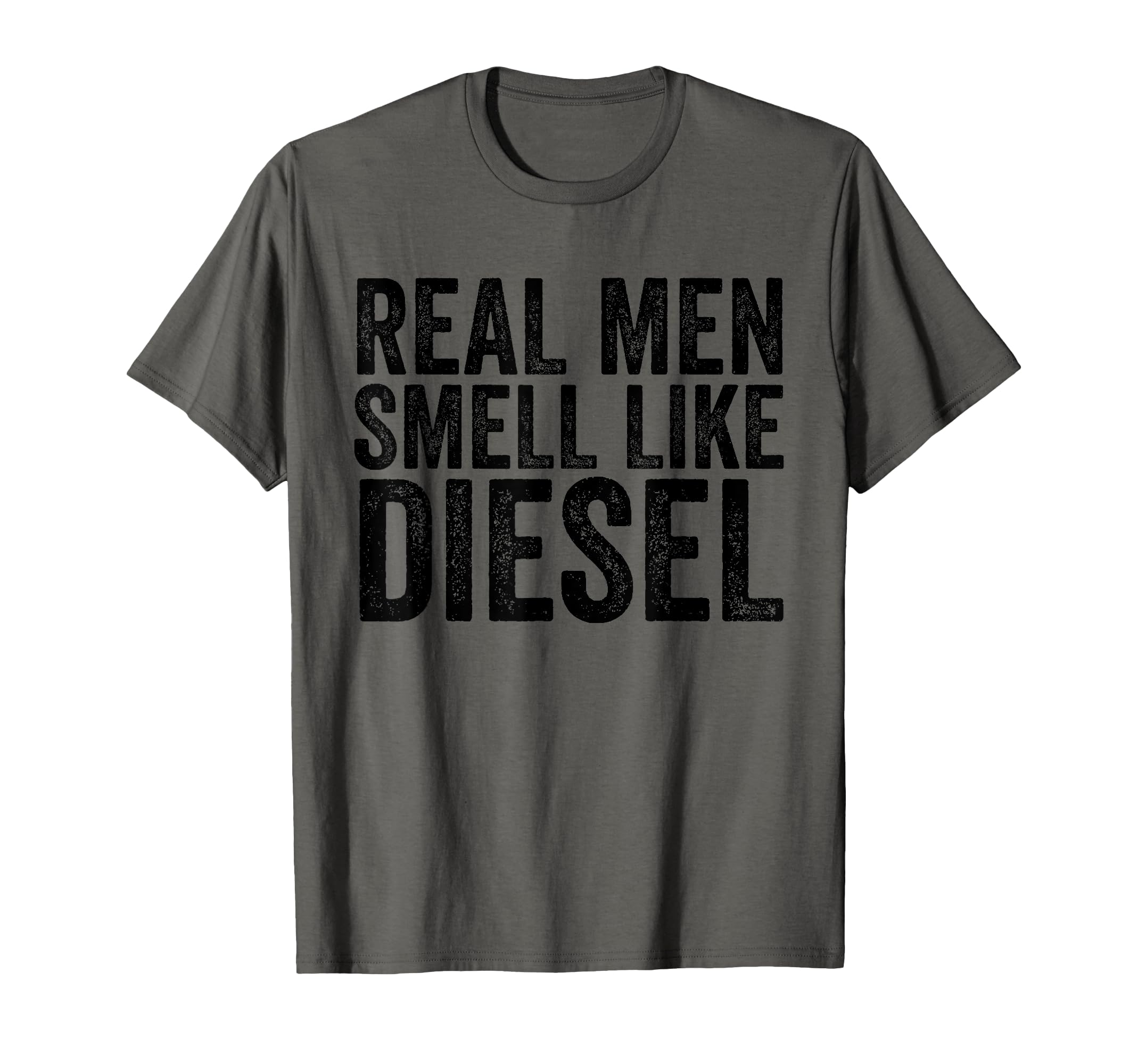Real Smell Like Diesel Funny Diesel T-Shirt - Unique Graphic Men Women - T-Shirt, Sweatshirt, Hoodie