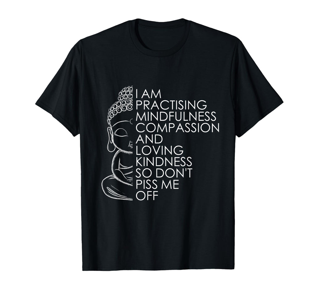 Funny Sarcastic Spiritual Buddha T-Shirt - Casual Everyday Wear Unisex - T-Shirt, Sweatshirt, Hoodie