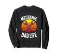 Mechanic Dad Life Fathers Day Car Sweatshirt - Novelty Apparel for Adults - T-Shirt, Sweatshirt, Hoodie