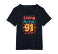Living My Best 91 Birthday Gift T-Shirt - Fun Novelty Design Unisex - T-Shirt, Sweatshirt, Hoodie