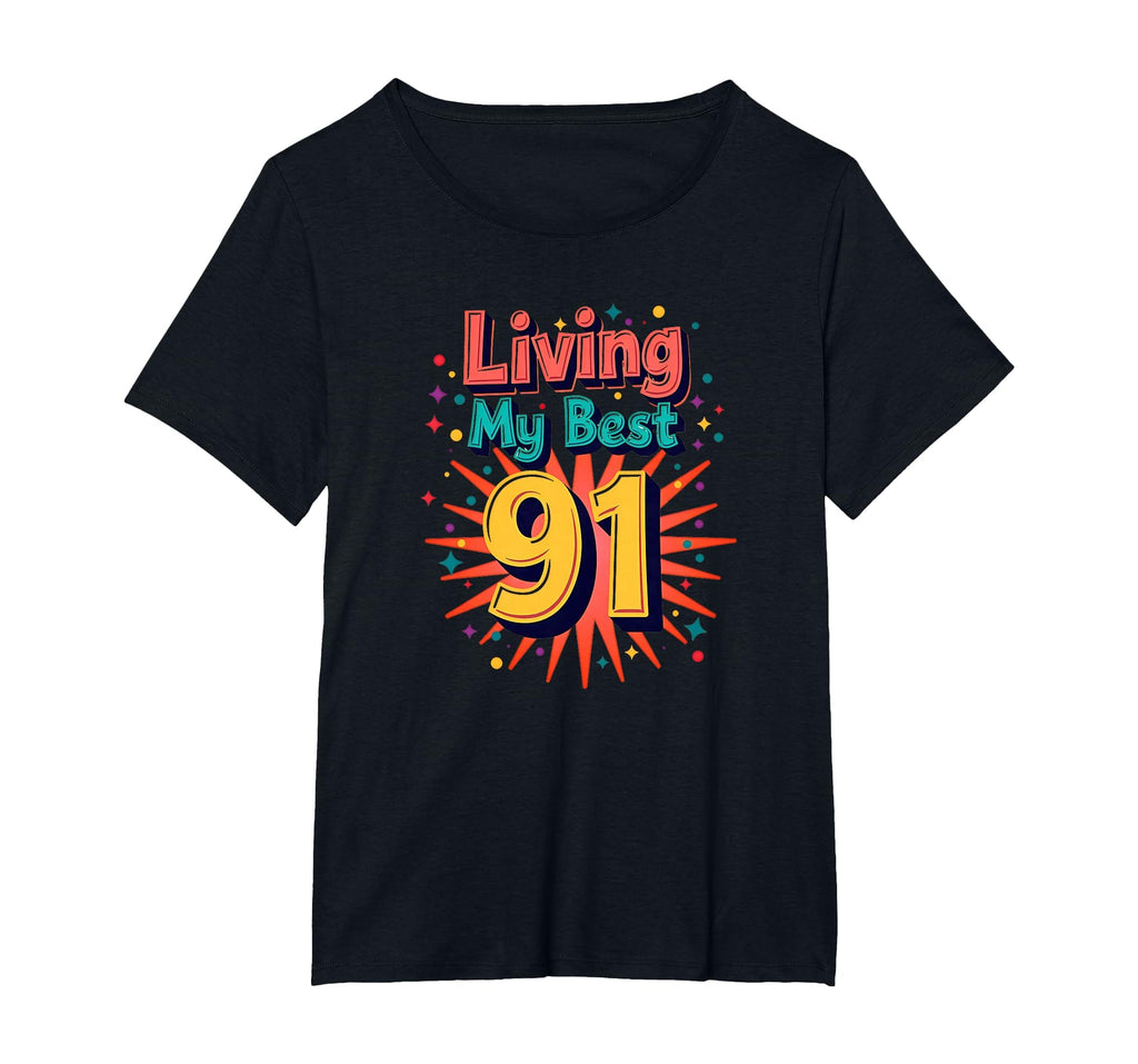 Living My Best 91 Birthday Gift T-Shirt - Minimalist Print Men Women - T-Shirt, Sweatshirt, Hoodie