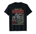 Dont Stop Riding 77 Year Old 77 T-Shirt - Trendy Graphic Men Women - T-Shirt, Sweatshirt, Hoodie