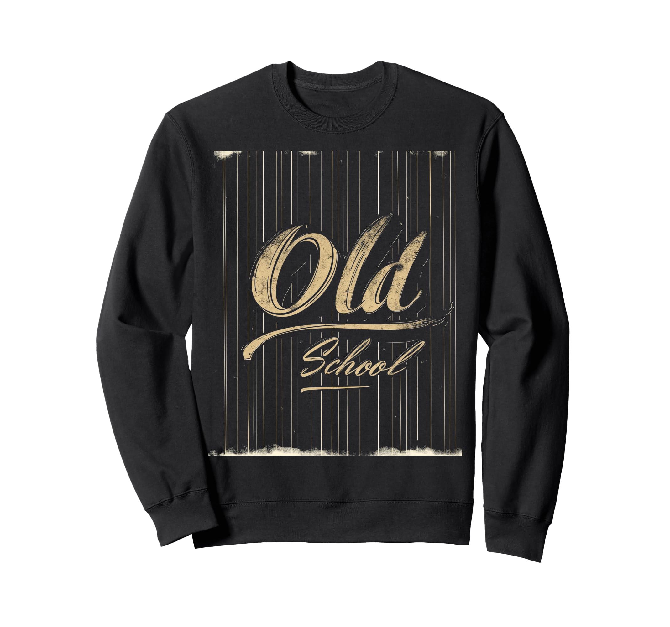 Old School Typography Sweatshirt - Fun Novelty Design for Adults - T-Shirt, Sweatshirt, Hoodie
