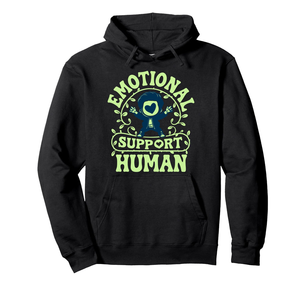 Emotional Support Human Mental Health Hoodie - Aesthetic Graphic Unisex - T-Shirt, Sweatshirt, Hoodie