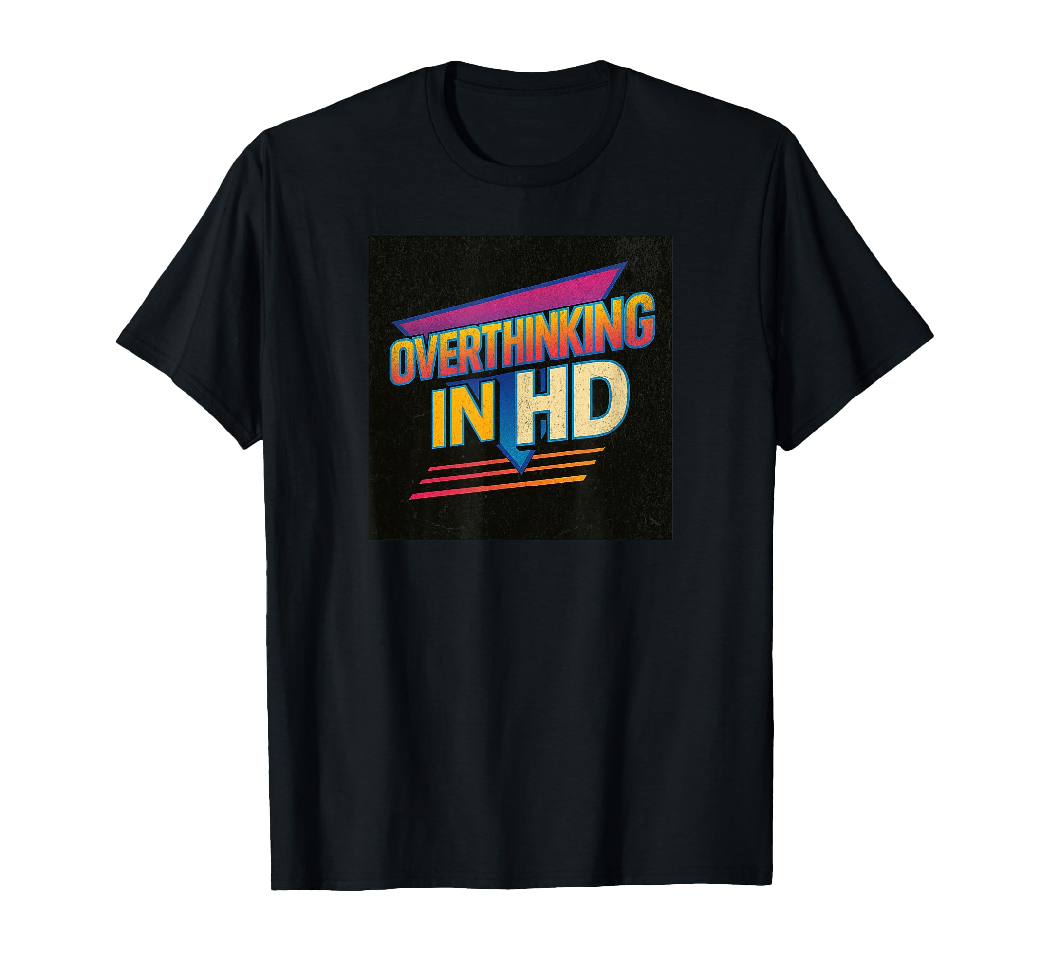 Overthinking Hd T 80S Anxiety T-Shirt - Unique Graphic for Adults - T-Shirt, Sweatshirt, Hoodie