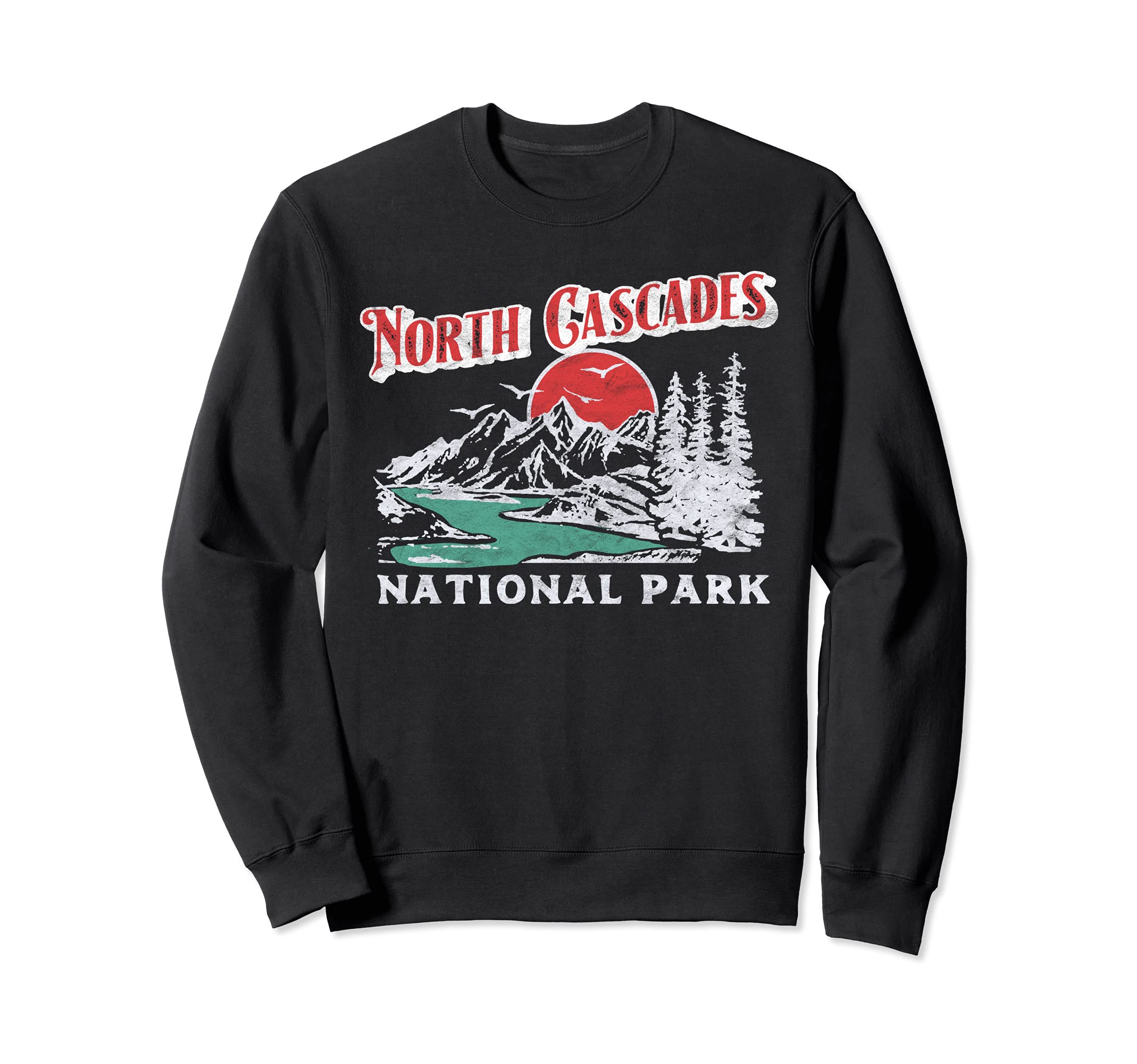 North Cascades National Park Distressed Sweatshirt - Unique Graphic Unisex - T-Shirt, Sweatshirt, Hoodie