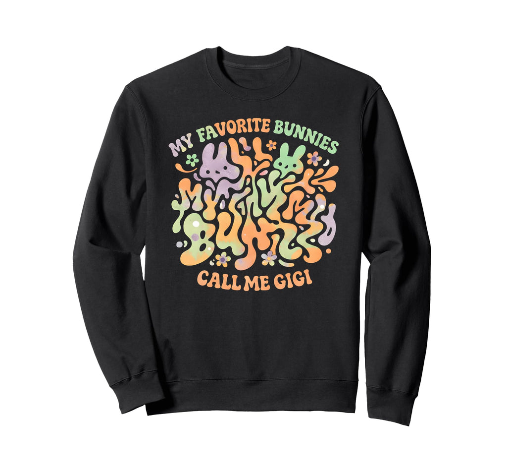 Best Bunnies Call Me Gigi Groovy Sweatshirt - Graphic Print Men Women - T-Shirt, Sweatshirt, Hoodie