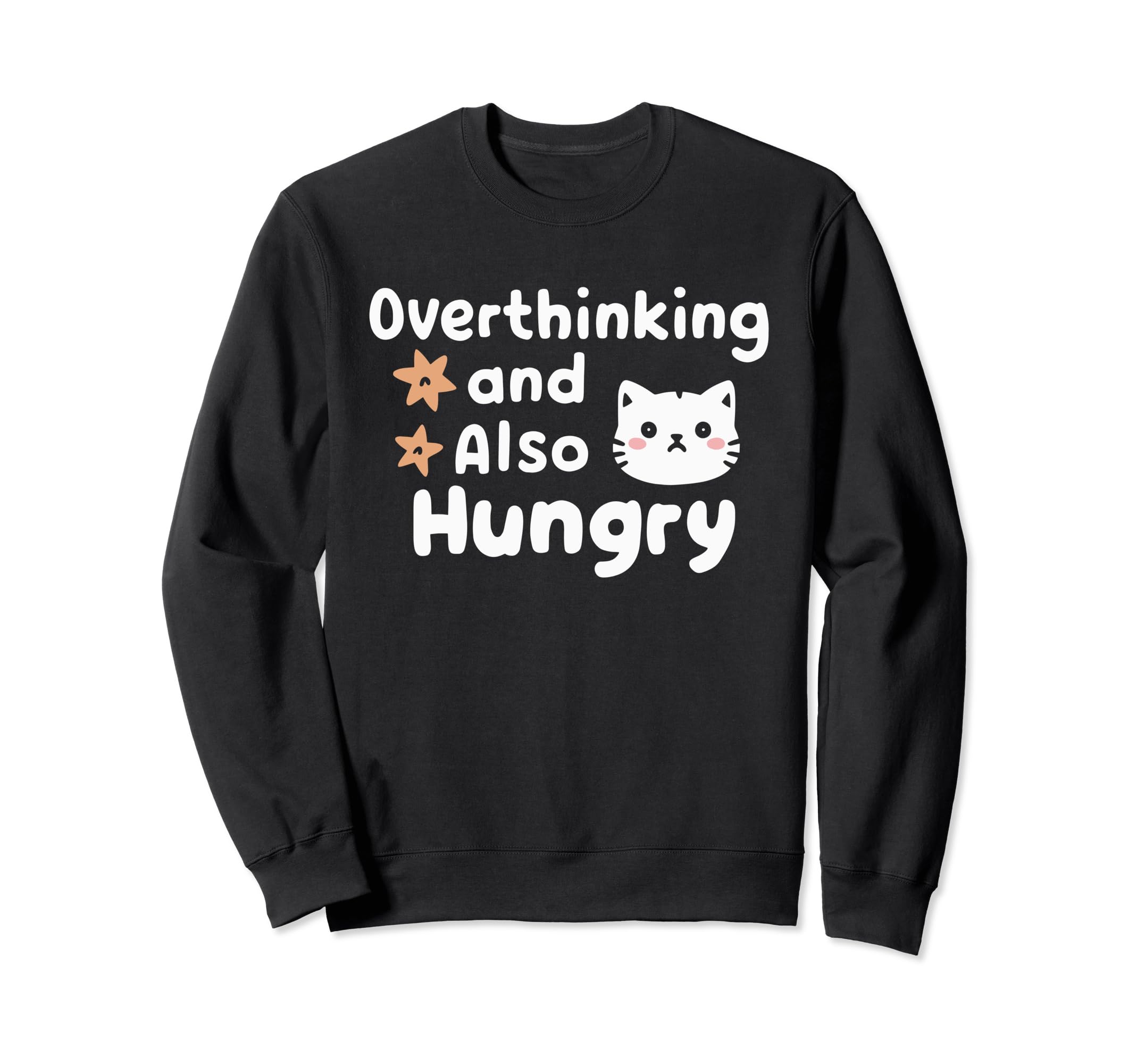 Hungry Overthinker Food Anxiety Sweatshirt - Novelty Apparel for Adults - T-Shirt, Sweatshirt, Hoodie