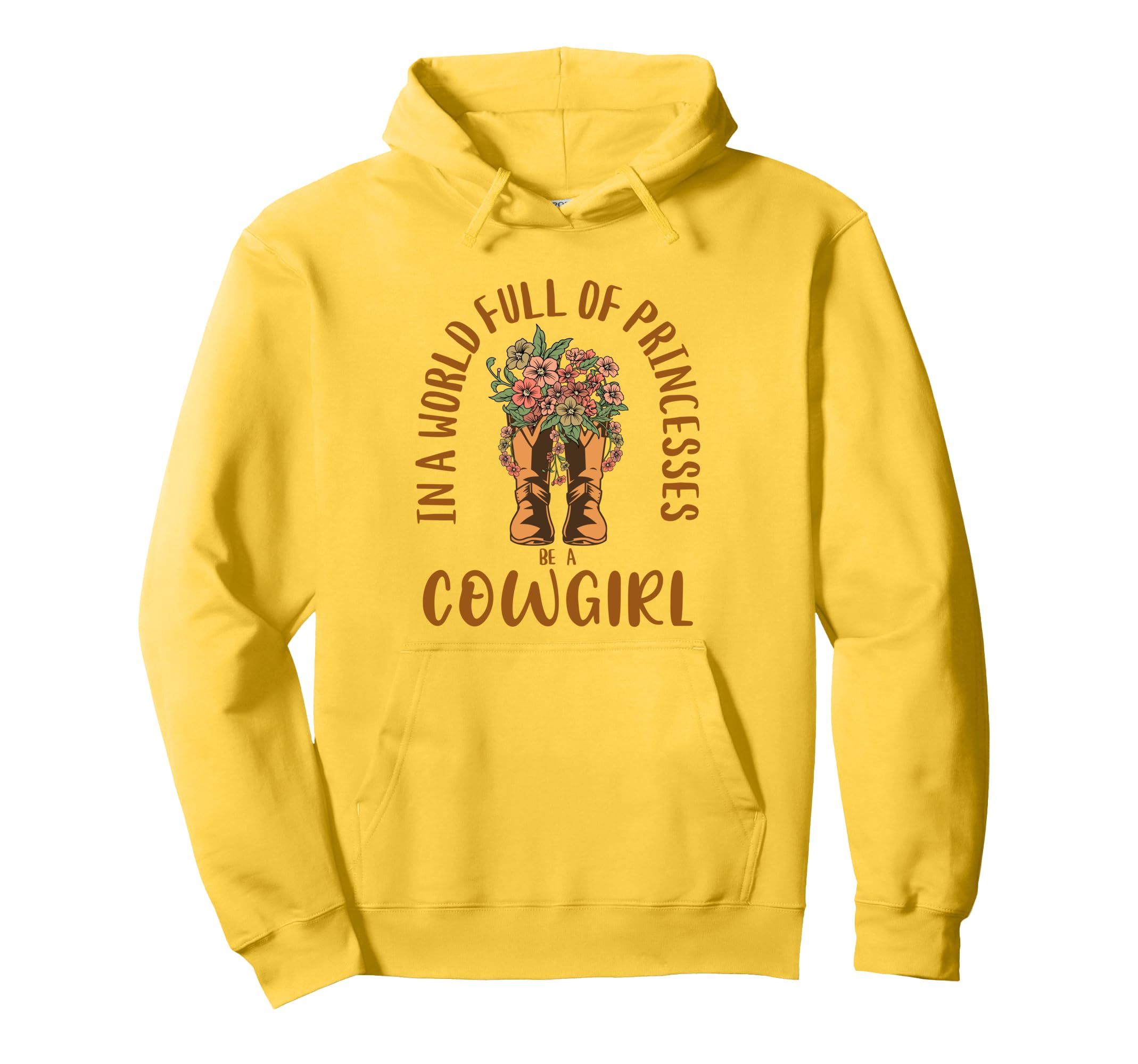World Full Princesses Be Cowgirl Western Hoodie - Unique Graphic for Adults - T-Shirt, Sweatshirt, Hoodie