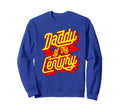 Daddy Century Lettering Sweatshirt - Fun Novelty Design Men Women - T-Shirt, Sweatshirt, Hoodie