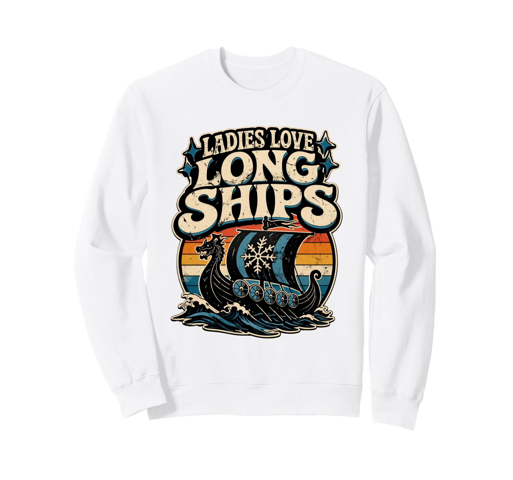 Ladies Love Long Ships Viking Norway Sweatshirt - Unique Graphic Men Women - T-Shirt, Sweatshirt, Hoodie