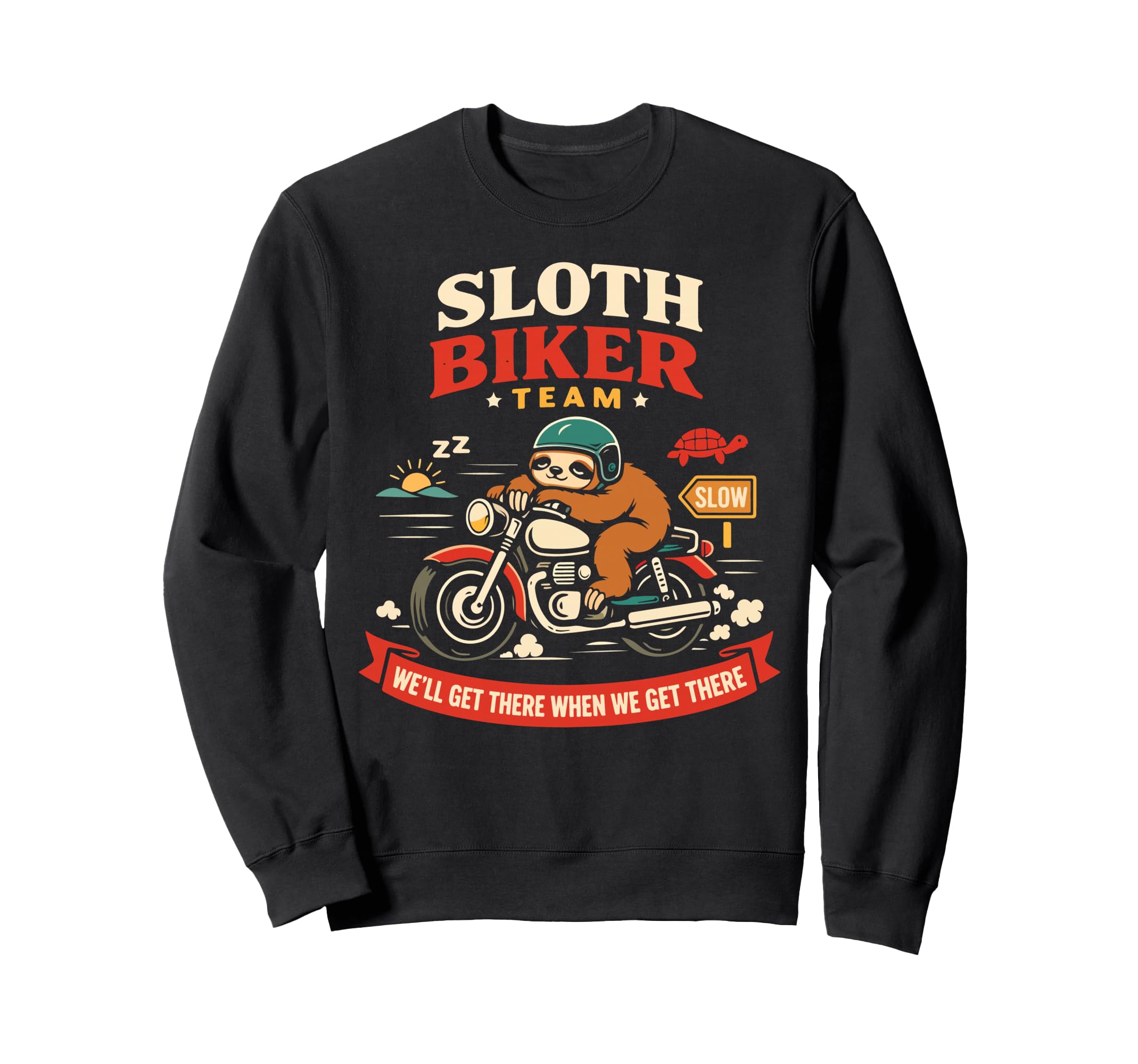Motorcycle Biker Sloth Sloth Biker Sweatshirt - Graphic Print Unisex - T-Shirt, Sweatshirt, Hoodie