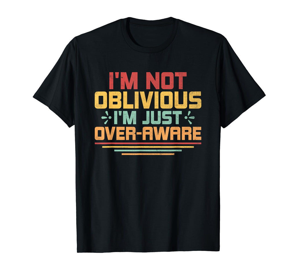 Overthinking Overthinker Funny Sarcasm T-Shirt - Graphic Print Unisex - T-Shirt, Sweatshirt, Hoodie