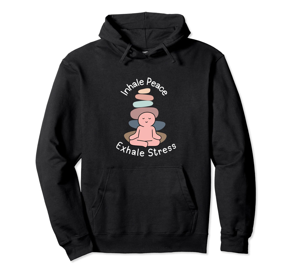 Meditation Mantra Mindfulness Hoodie - Casual Everyday Wear Men Women - T-Shirt, Sweatshirt, Hoodie