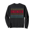 Engineer Funny Layered Text Sweatshirt - Fun Novelty Design for Adults - T-Shirt, Sweatshirt, Hoodie
