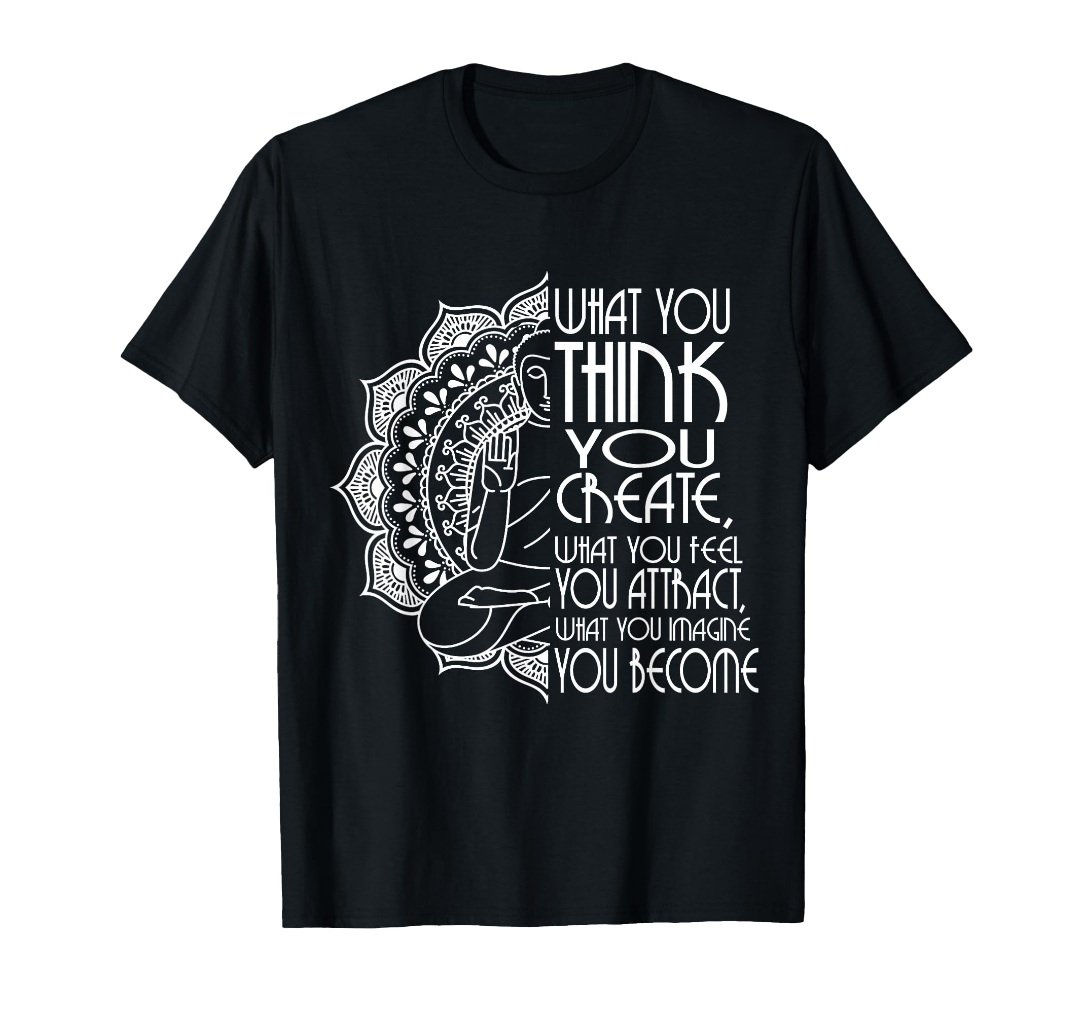 Law Attraction Spiritual Buddha Meditation T-Shirt - Trendy Graphic Unisex - T-Shirt, Sweatshirt, Hoodie