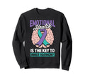 Emotional Health Mental Health Sweatshirt - Novelty Apparel Men Women - T-Shirt, Sweatshirt, Hoodie