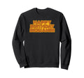 Happy Birthday Benjamin Sweatshirt - Fun Novelty Design for Adults - T-Shirt, Sweatshirt, Hoodie