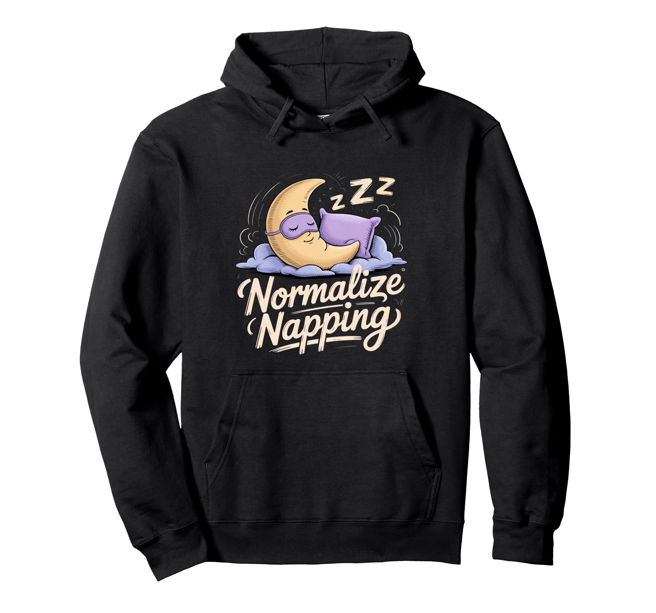 Normalize Napping Lazy Self Care Sleep Hoodie - Unique Graphic for Adults - T-Shirt, Sweatshirt, Hoodie
