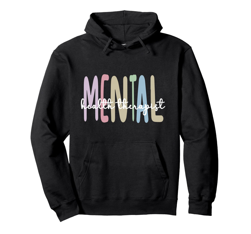 Mental Health Therapist Mental Health Hoodie - Aesthetic Graphic Unisex - T-Shirt, Sweatshirt, Hoodie